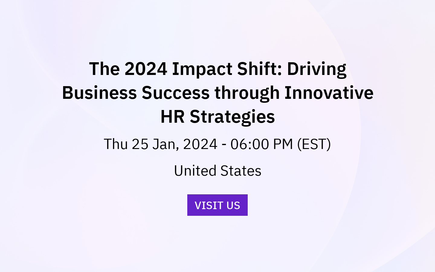 The 2024 Impact Shift: Driving Business Success through Innovative HR